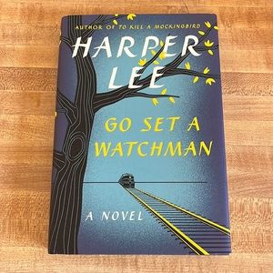 Go Set a Watchmen by Harper Lee